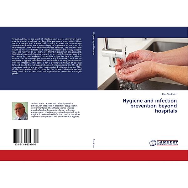 Hygiene and infection prevention beyond hospitals, J Ian Blenkharn