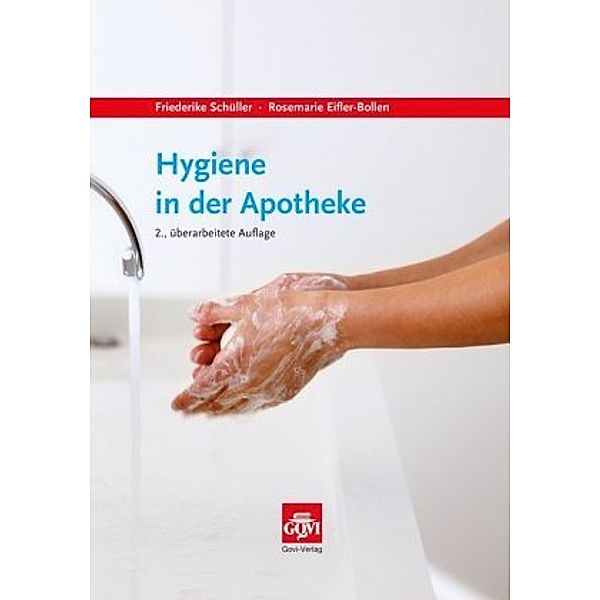 Hygiene in der Apotheke, Friederike Schüller, Rosemarie Eifler-Bollen