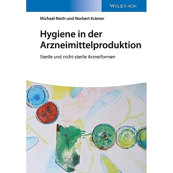 Hygiene in der Arzneimittelproduktion, Michael Rieth, Norbert Krämer