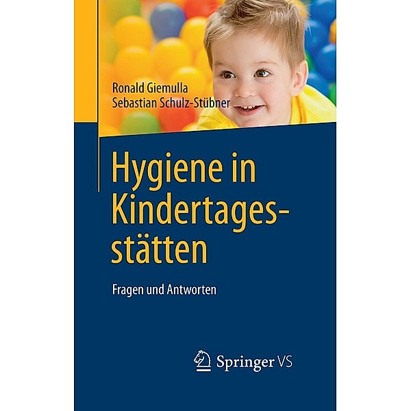 Hygiene in Kindertagesstätten, Ronald Giemulla, Sebastian Schulz-Stübner
