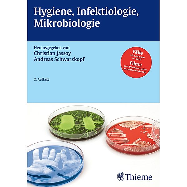 Hygiene, Infektiologie, Mikrobiologie, Andreas Schwarzkopf, Christian Jassoy