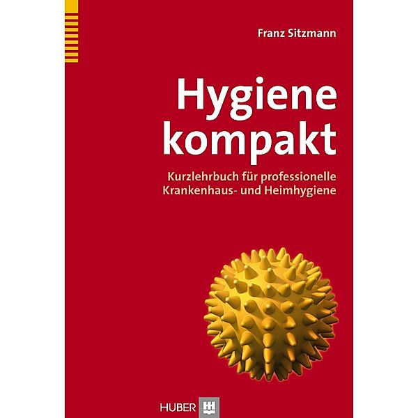 Hygiene kompakt, Franz Sitzmann