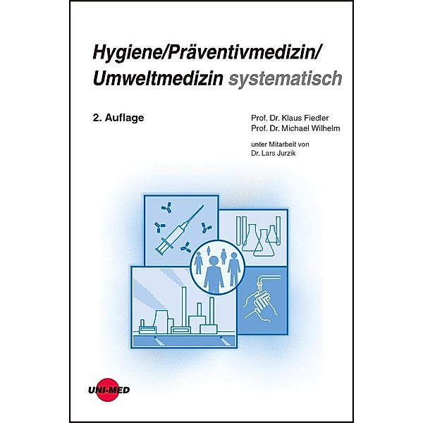 Hygiene / Präventivmedizin / Umweltmedizin systematisch, Klaus Fiedler, Michael Wilhelm