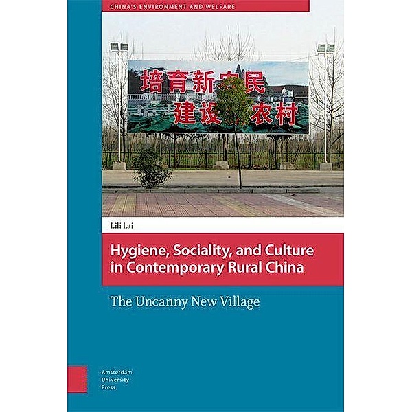 Hygiene, Sociality, and Culture in Contemporary Rural China, Lili Lai
