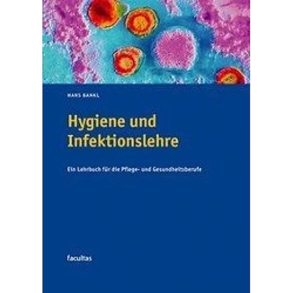 Hygiene und Infektionslehre, Hans Bankl