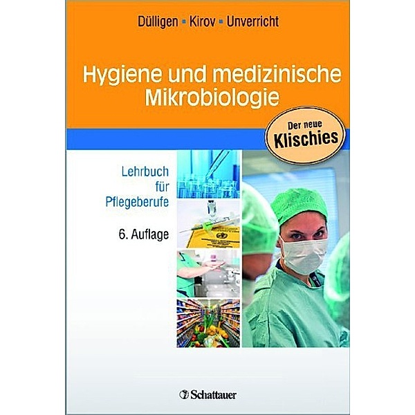 Hygiene und medizinische Mikrobiologie, Alexander Kirov, Monika Dülligen, Hartmut Unverricht