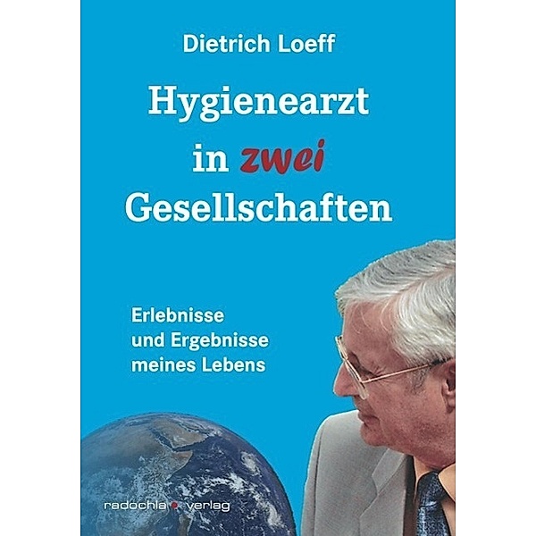 Hygienearzt in zwei Gesellschaften, Dietrich Loeff