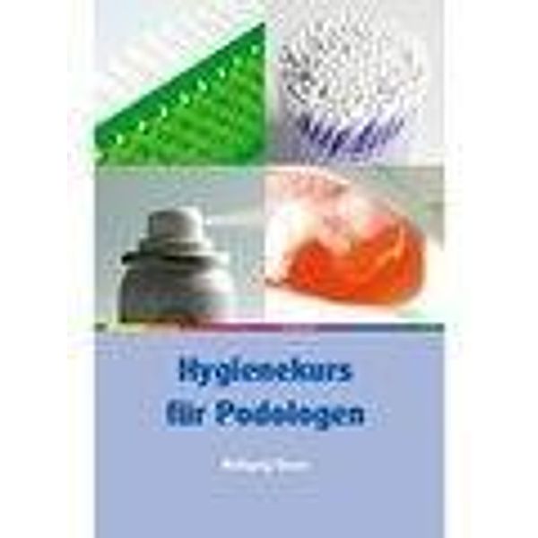 Hygienekurs für Podologen, Wolfgang Tanzer