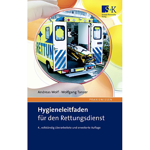 Hygieneleitfaden für den Rettungsdienst, Andreas Wolf, Wolfgang Tanzer