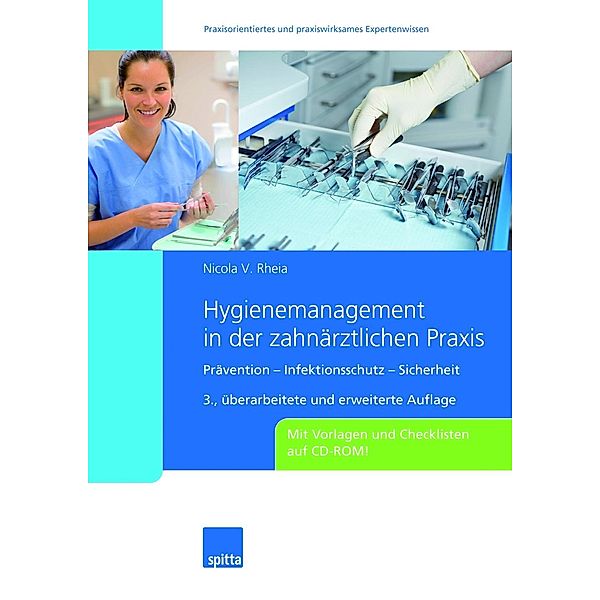 Hygienemanagement in der zahnärztlichen Praxis, m. 1 CD-ROM, Nicola V. Rheia