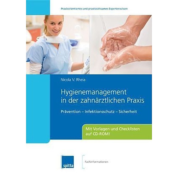 Hygienemanagement in der zahnärztlichen Praxis, m. CD-ROM, Nicola V. Rheia