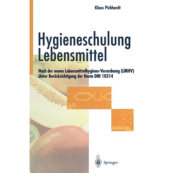 Hygieneschulung Lebensmittel, Klaus Pichhardt