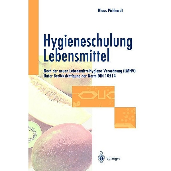 Hygieneschulung Lebensmittel, Klaus Pichhardt