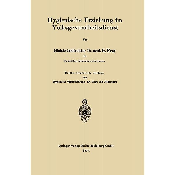 Hygienische Erziehung im Volksgesundheitsdienst, Gottfried Frey