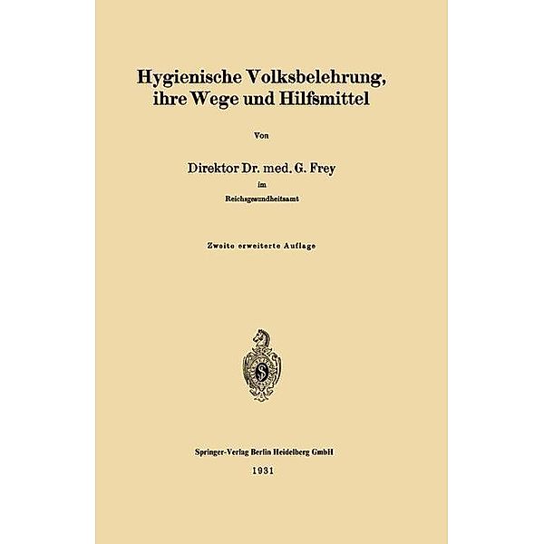 Hygienische Volksbelehrung, ihre Wege und Hilfsmittel, Gottfried Frey