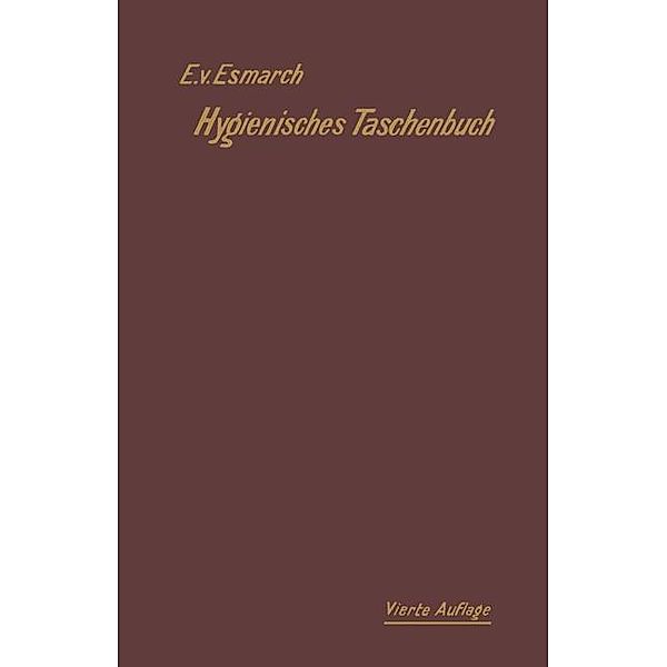 Hygienisches Taschenbuch, Erwin von Esmarch