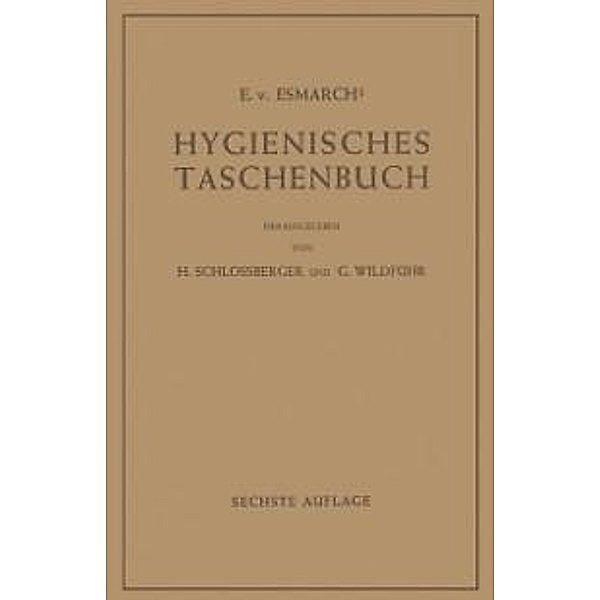 Hygienisches Taschenbuch, E. v. Esmarch