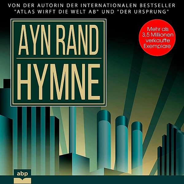 Hymne, Ayn Rand