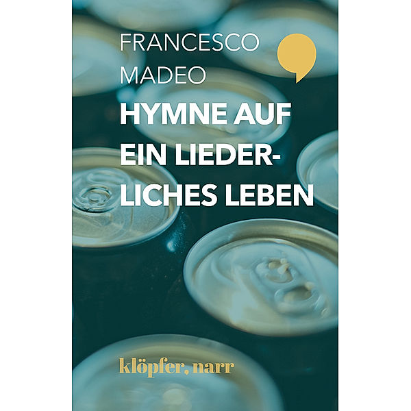 Hymne auf ein liederliches Leben, Francesco Madeo