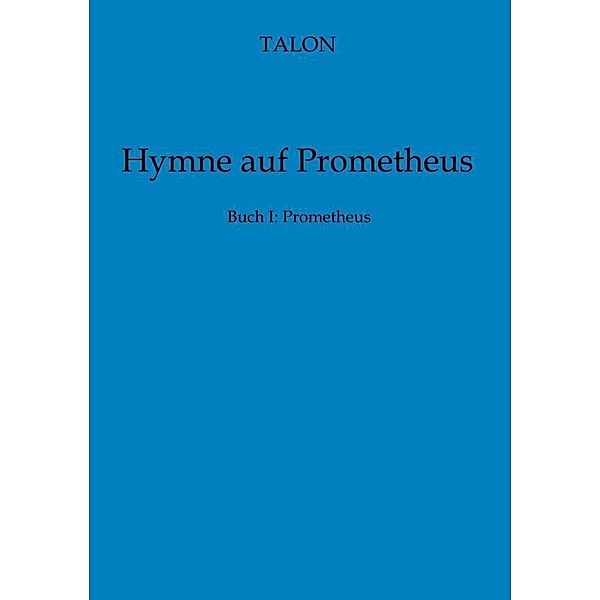 Hymne auf Prometheus, Talon