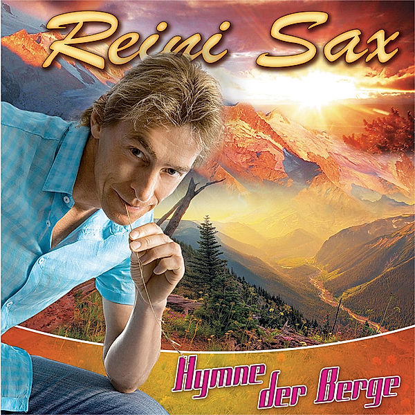 Hymne Der Berge, Reini Sax