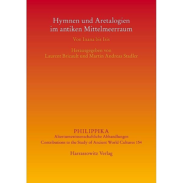 Hymnen und Aretalogien im antiken Mittelmeerraum / Philippika Bd.154