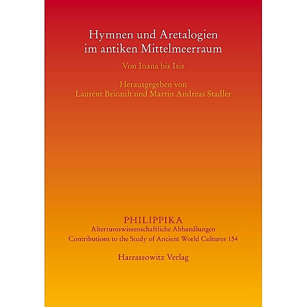 Hymnen und Aretalogien im antiken Mittelmeerraum / Philippika Bd.154