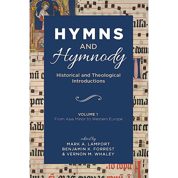 Hymns and Hymnody: Historical and Theological Introductions, Volume 1
