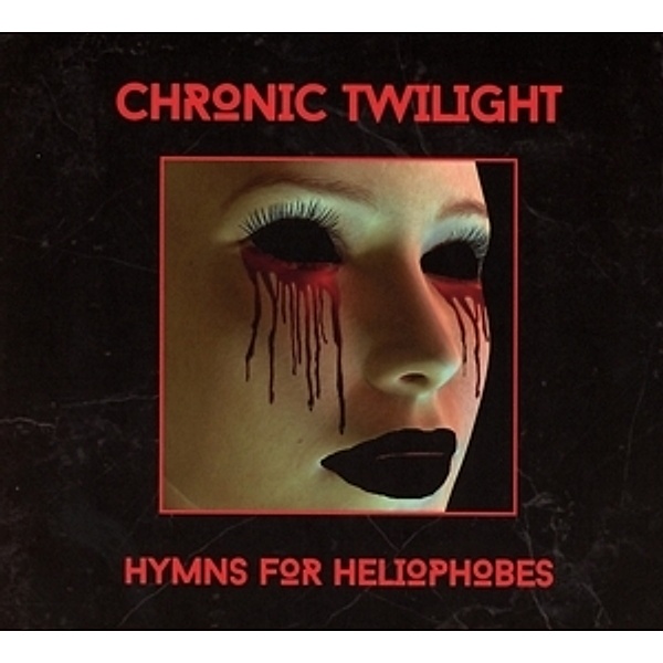 Hymns For Heliophobes, Chronic Twilight