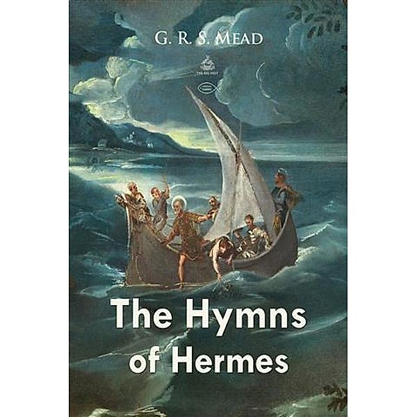 Hymns of Hermes, G. R. S Mead