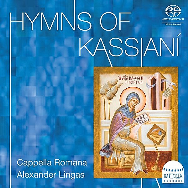 Hymns Of Kassianí, Alexander Lingas, Cappella Romana