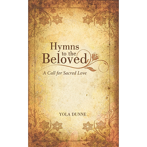 Hymns to the Beloved, Yola Dunne