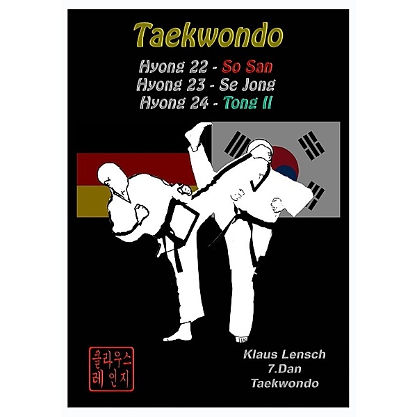 Hyong 22 bis 24 des Traditionellen Taekwondo, Klaus Lensch