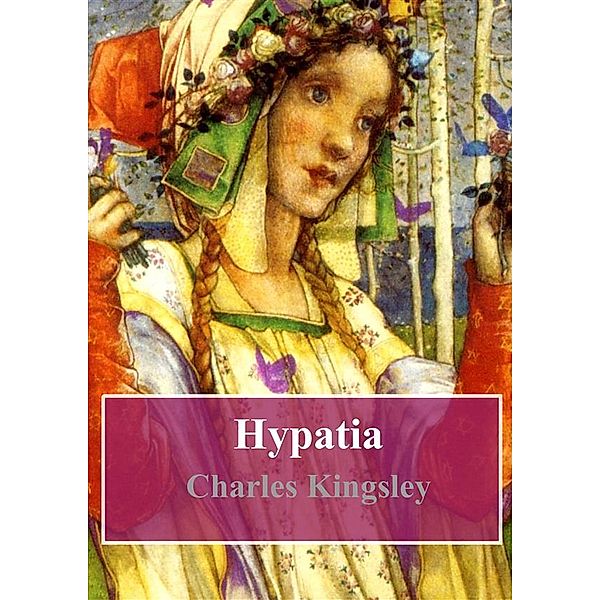 Hypatia, Charles Kingsley