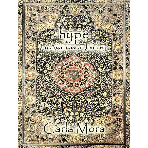 Hype an Ayahuasca Journey, Carla Mora