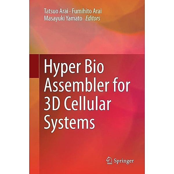 Hyper Bio Assembler for 3D Cellular Systems