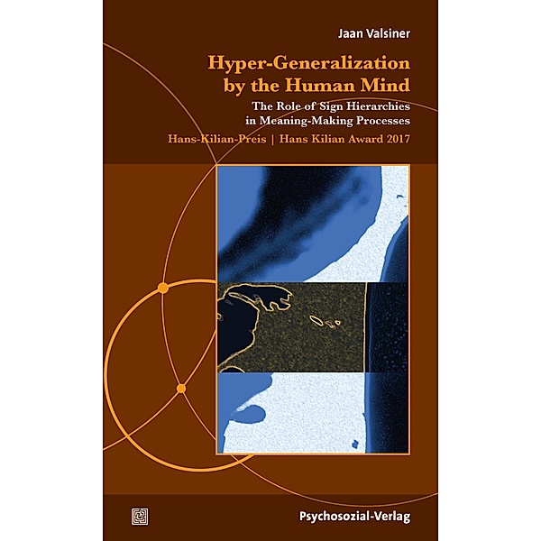 Hyper-Generalization by the Human Mind, Jaan Valsiner