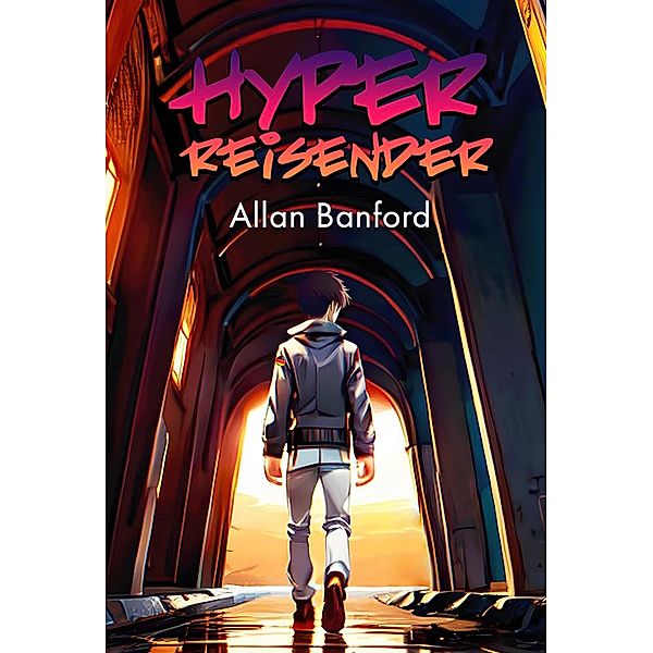 Hyper Reisender, Allan Banford