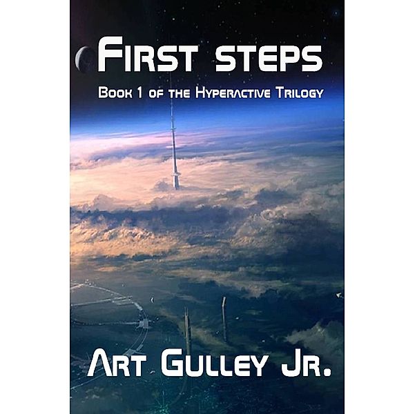 Hyperactive: First Steps, Art, Jr Gulley