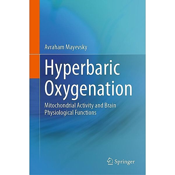 Hyperbaric Oxygenation, Avraham Mayevsky