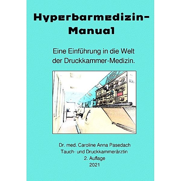 Hyperbarmedizin-Manual, Caroline Anna Pasedach