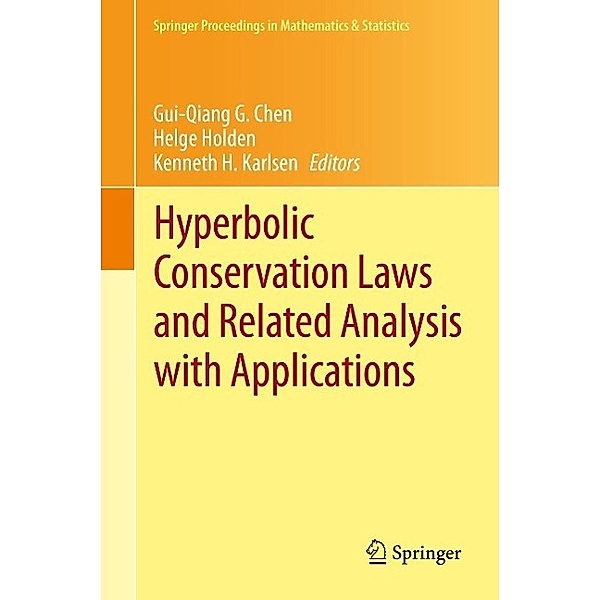 Hyperbolic Conservation Laws and Related Analysis with Applications / Springer Proceedings in Mathematics & Statistics Bd.49
