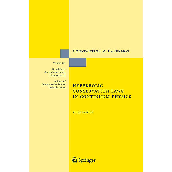 Hyperbolic Conservation Laws in Continuum Physics, Constantine M. Dafermos