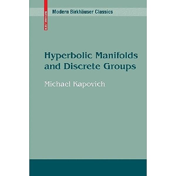 Hyperbolic Manifolds and Discrete Groups, Michael Kapovich