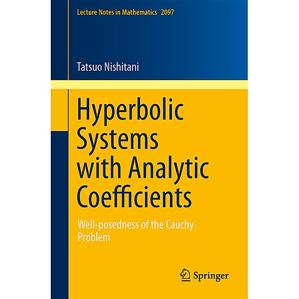 Hyperbolic Systems with Analytic Coefficients, Tatsuo Nishitani