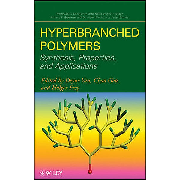 Hyperbranched Polymers, Deyue Yan, Chao Gao, Holger Frey