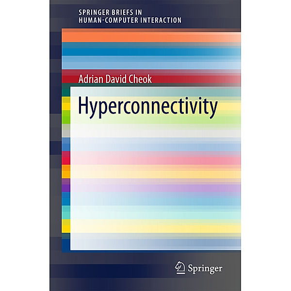 Hyperconnectivity, Adrian David Cheok