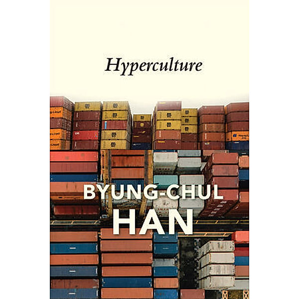 Hyperculture, Byung-Chul Han