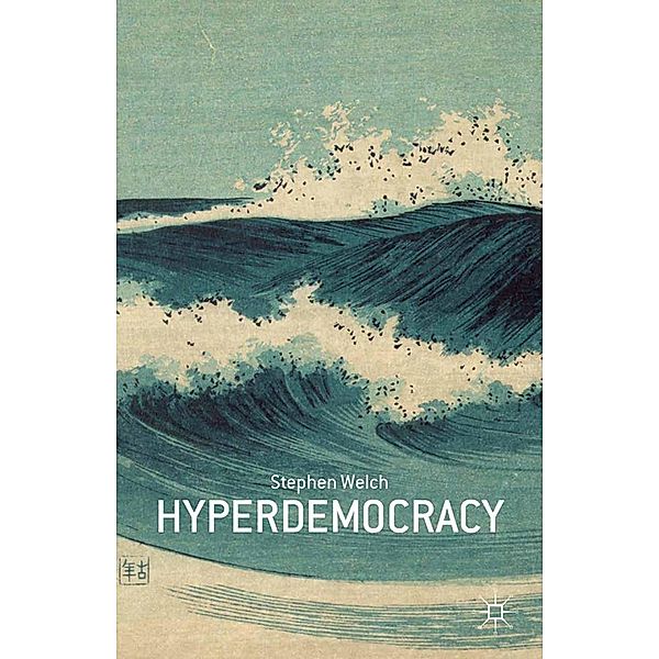 Hyperdemocracy, S. Welch