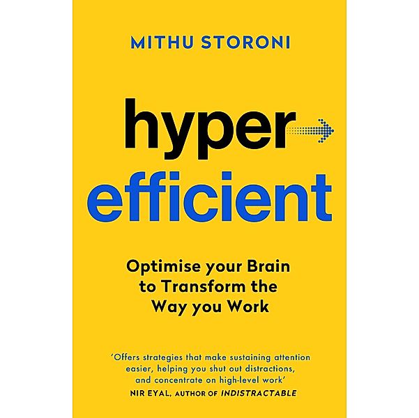 Hyperefficient, Mithu Storoni